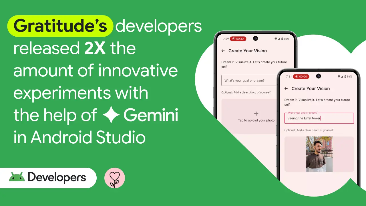 How Gratitude App Doubled Development Speed with Gemini in Android Studio